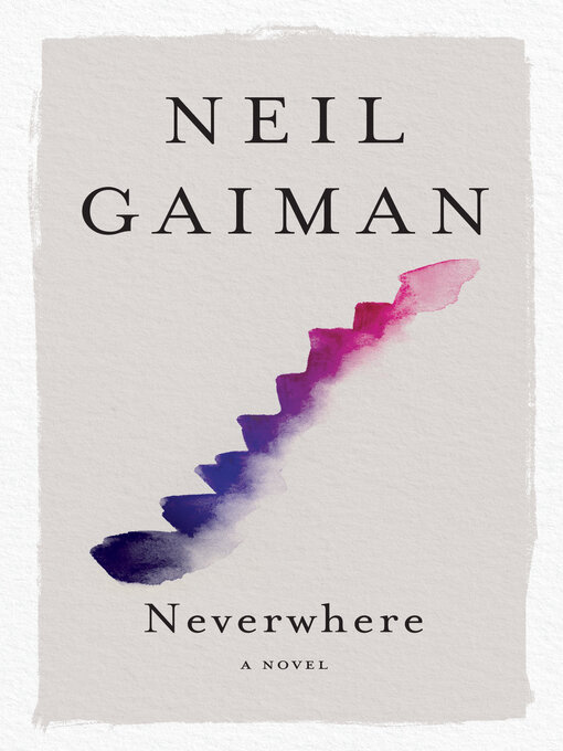 Title details for Neverwhere by Neil Gaiman - Wait list
